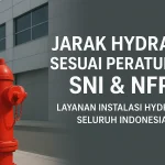 Jarak Hydrant Sesuai Peraturan SNI dan NFPA